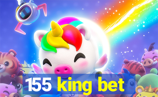 155 king bet